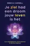 JE ZIEL HAD EEN DROOM JOUW LEVEN IS HET