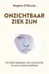 ONZICHTBAAR ZIEK ZIJN