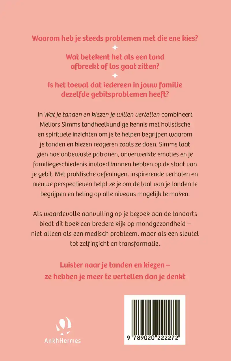 WAT JE TANDEN EN KIEZEN JE WILLEN VERTELLEN