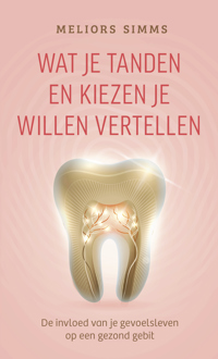 WAT JE TANDEN EN KIEZEN JE WILLEN VERTELLEN