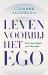 LEVEN VOORBIJ HET EGO