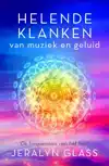HELENDE KLANKEN VAN MUZIEK EN GELUID