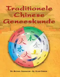 TRADITIONELE CHINESE GENEESKUNDE