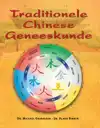 TRADITIONELE CHINESE GENEESKUNDE