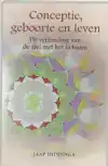 CONCEPTIE, GEBOORTE EN LEVEN