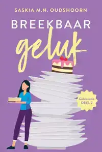 BREEKBAAR GELUK