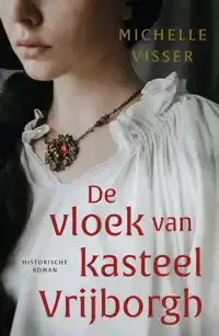 DE VLOEK VAN KASTEEL VRIJBORGH