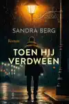 TOEN HIJ VERDWEEN