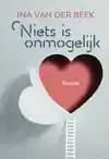 NIETS IS ONMOGELIJK