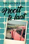NOOIT TE LAAT