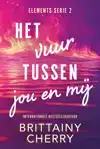 HET VUUR TUSSEN JOU EN MIJ