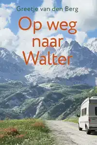 OP WEG NAAR WALTER