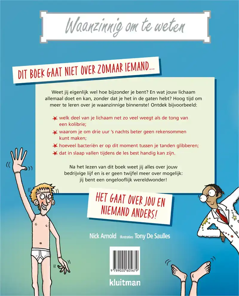 DE WAANZINNIGE WETENSCHAP OVER JOU