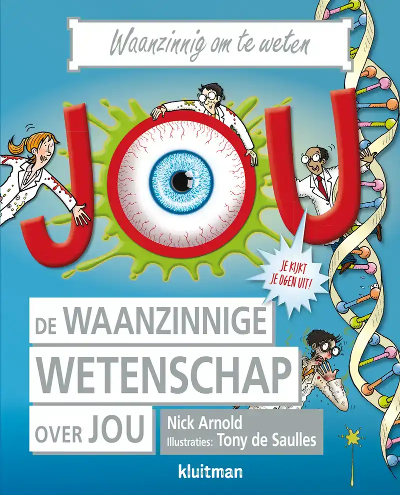DE WAANZINNIGE WETENSCHAP OVER JOU