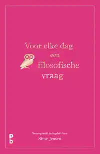 VOOR ELKE DAG EEN FILOSOFISCHE VRAAG