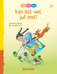 KAN DAT WEL JUF MEL?