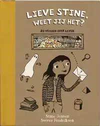 LIEVE STINE, WEET JIJ HET?