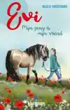 EVI. MIJN PONY IS MIJN VRIEND