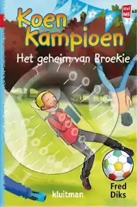 KOEN KAMPIOEN. HET GEHEIM VAN BROEKIE