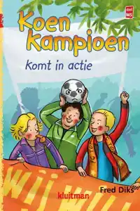 KOEN KAMPIOEN KOMT IN ACTIE