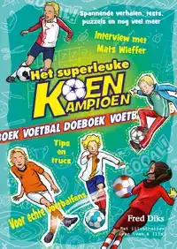 HET SUPERLEUKE KOEN KAMPIOEN VOETBAL DOEBOEK