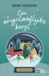 EEN ONGELOOFLIJKE KERST