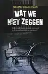 WAT WE NIET ZEGGEN