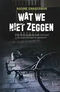 WAT WE NIET ZEGGEN