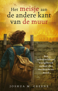 HET MEISJE AAN DE ANDERE KANT VAN DE MUUR