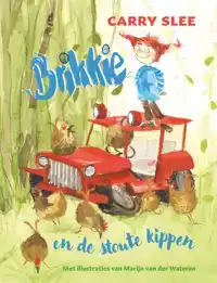 BRIKKIE EN DE STOUTE KIPPEN