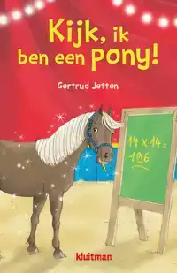 KIJK, IK BEN EEN PONY!