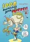 1000 BEESTACHTIG GOEIE MOPPEN