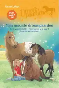 MIJN MOOISTE DROOMPAARDEN