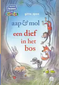 AAP & MOL. EEN DIEF IN HET BOS