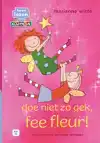 DOE NIET ZO GEK, FEE FLEUR!