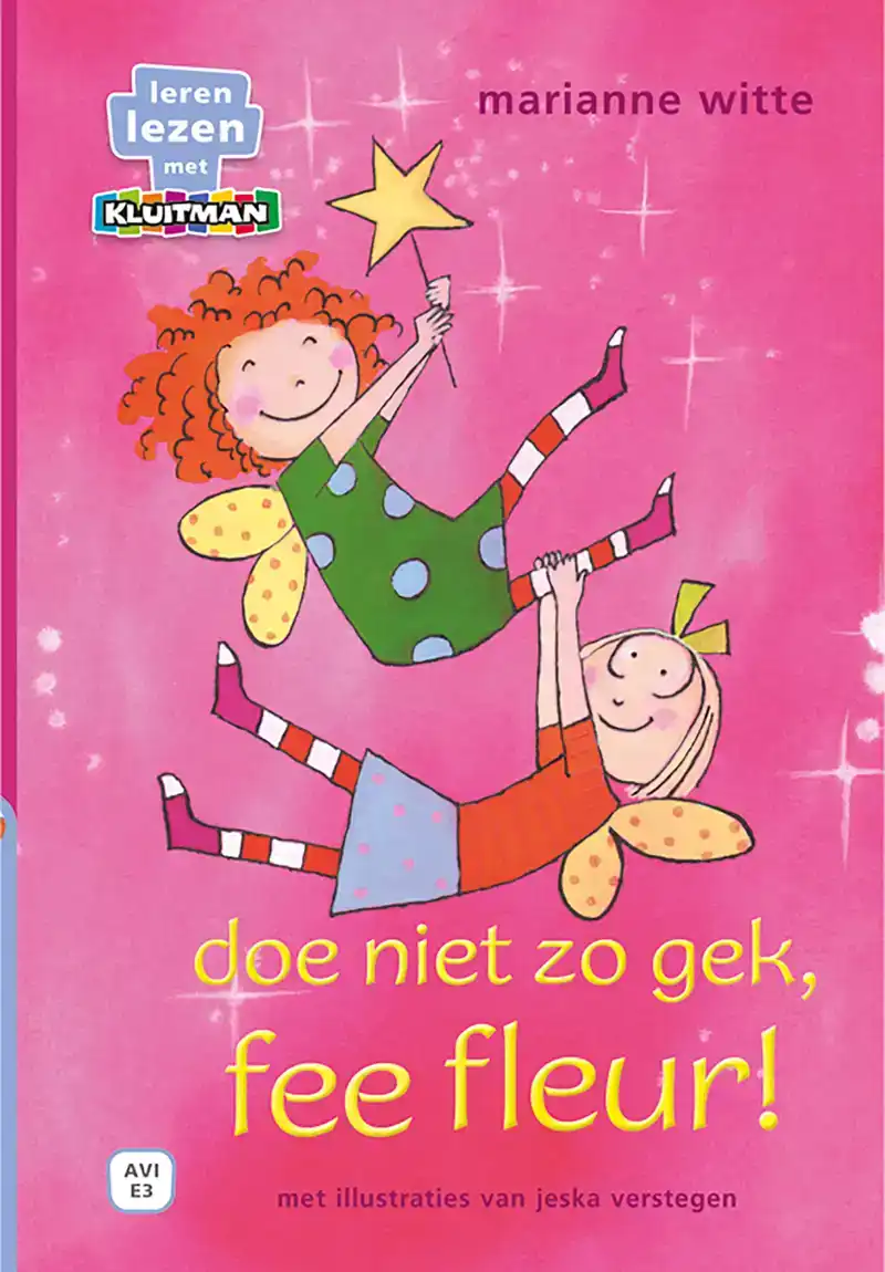 DOE NIET ZO GEK, FEE FLEUR!