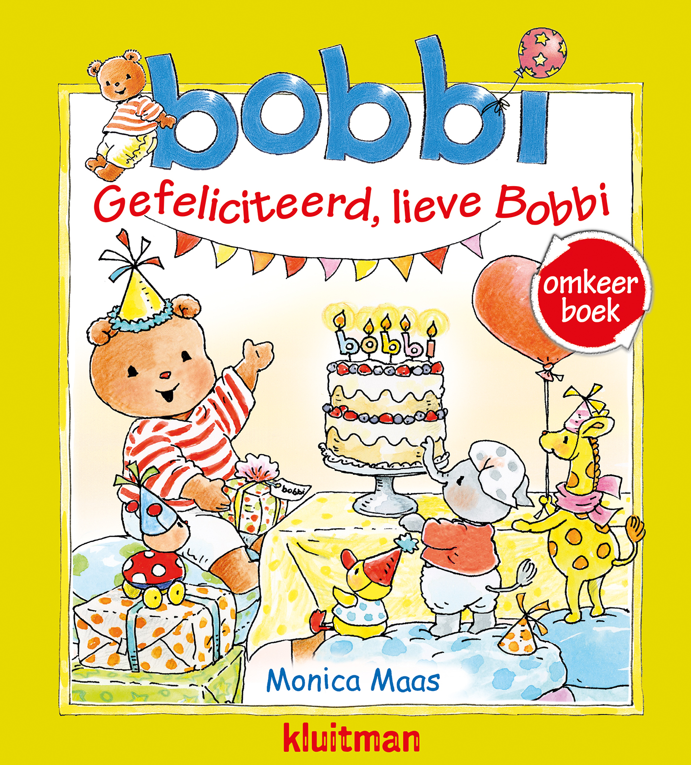 OMKEERBOEK. GEFELICITEERD, LIEVE BOBBI/BOBBI GEEFT EEN FEEST