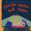 KLEUREN MOETEN OOK SLAPEN