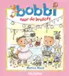 BOBBI NAAR DE BRUILOFT