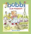 BOBBI IN DE MOESTUIN