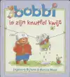BOBBI IS ZIJN KNUFFEL KWIJT