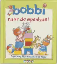 BOBBI NAAR DE SPEELZAAL