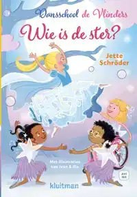 DANSSCHOOL DE VLINDERS. WIE IS DE STER?