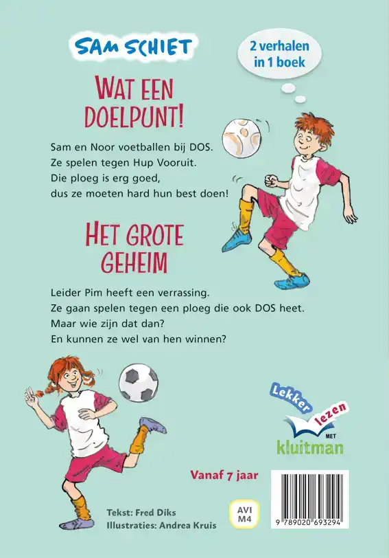 SAM SCHIET. WAT EEN DOELPUNT! & HET GROTE GEHEIM