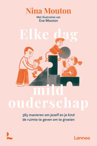 ELKE DAG MILD OUDERSCHAP