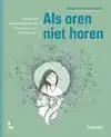 ALS OREN NIET HOREN