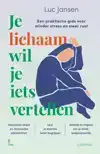 JE LICHAAM WIL JE IETS VERTELLEN