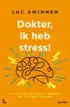 DOKTER, IK HEB STRESS