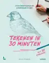 TEKENEN IN 30 MINUTEN