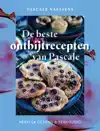 DE BESTE ONTBIJTRECEPTEN VAN PASCALE